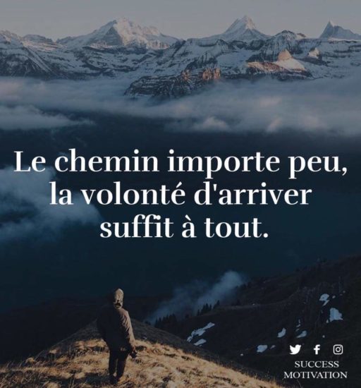 La volonté d’arriver suffit à tout