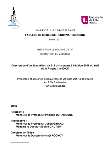 Description d’un échantillon de 212 participants à l’édition 2016 du trail de la Plagne : la 6000D, thèse de Cédric ANDRE pour le diplôme d’Etat de Docteur en médecine