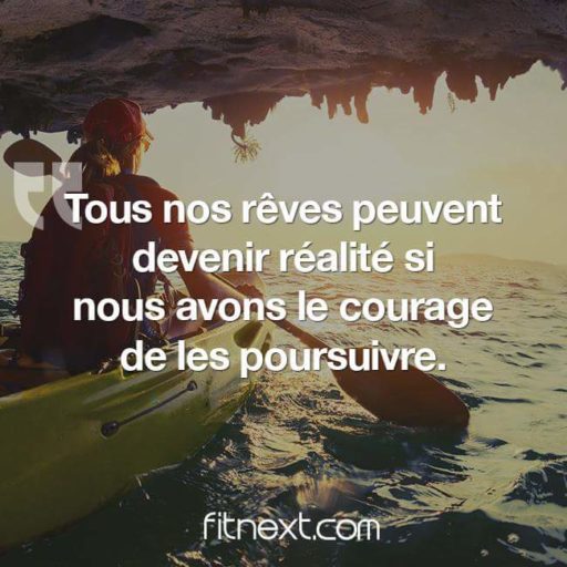 Allez au bout de vos rêves !
