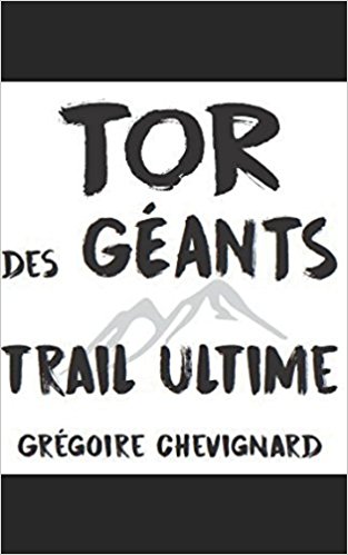 Tor des Géants : trail ultime