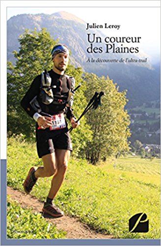 Un coureur des plaines : à la découverte de l’ultra-trail