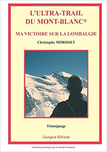 L’Ultra-Trail du Mont-Blanc, ma victoire sur la lombalgie