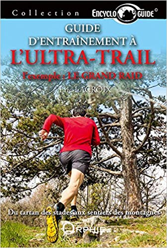 Guide d’entraînement à l’ultra-trail