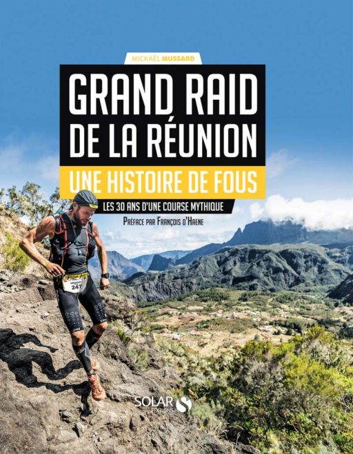 Grand Raid de la Réunion – Une histoire de fous